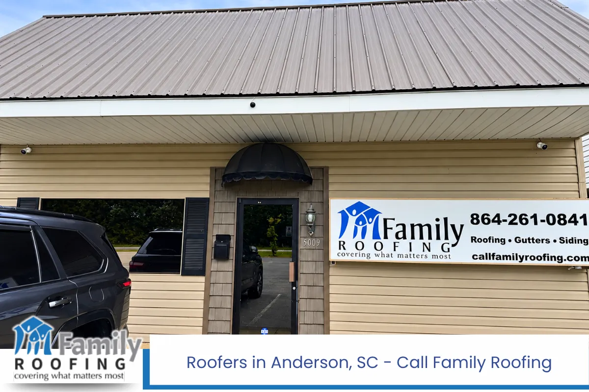 Roofers in Anderson, SC - Call Family Roofing